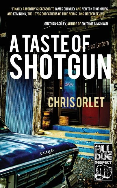 A Taste of Shotgun by Orlet, Chris