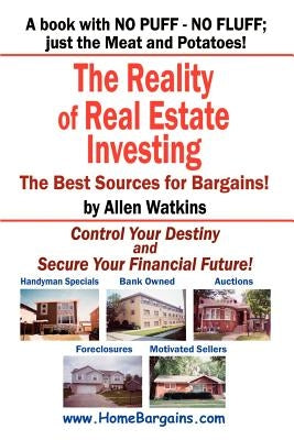 The Reality of Real Estate Investing by Watkins, Allen