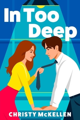 In Too Deep by McKellen, Christy