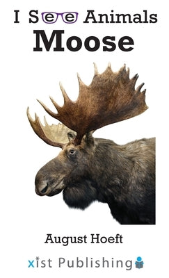 Moose by Hoeft, August