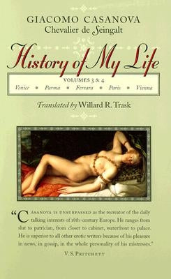 History of My Life by Casanova, Giacomo Chevalier de Seingalt