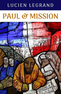 Paul and Mission by Legrand, Lucien