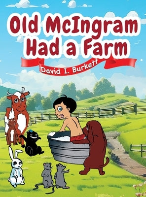 Old McIngram Had a Farm by Burkett, David I.