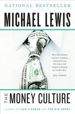 The Money Culture by Lewis, Michael