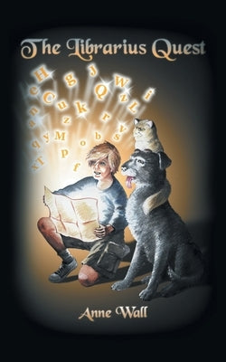 The Librarius Quest by Wall, Anne