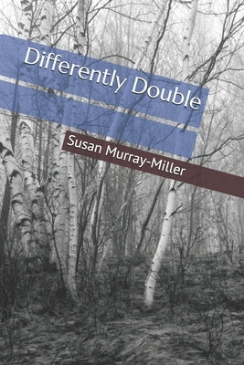 Differently Double: An Emeryville saga by Harrar, Sarah