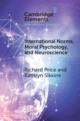 International Norms, Moral Psychology, and Neuroscience by Price, Richard