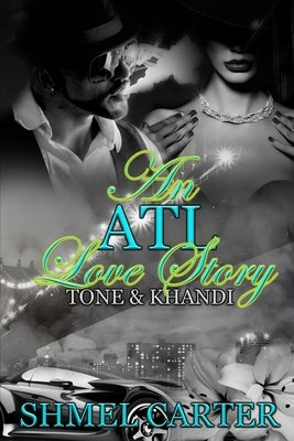 An ATL Love Story: Tone & Khandi by Carter, Shmel