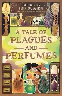 A Tale of Plagues and Perfumes by Halpern, Jake