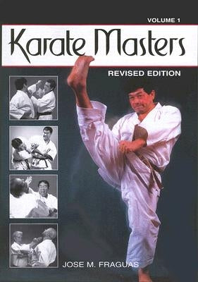 Karate Masters Volume 1 by Fraguas, Jose M.