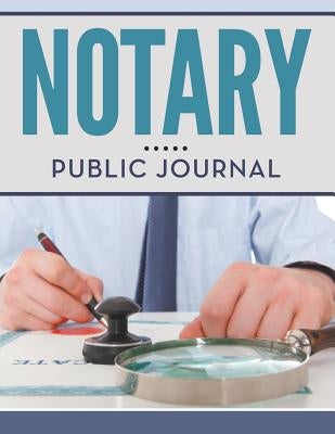 Notary Public Journal by Speedy Publishing LLC