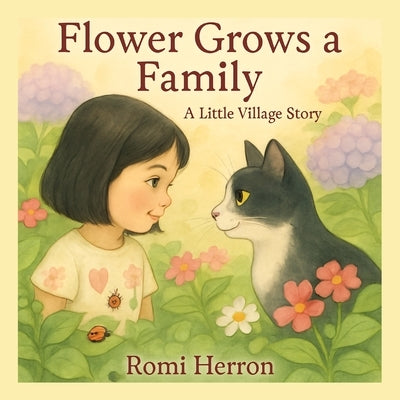 Flower Grows A Family by Herron, Romi