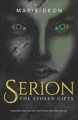 Serion: The Stolen Gifts by Deon, Marie