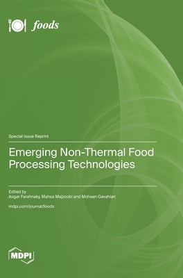 Emerging Non-Thermal Food Processing Technologies by Farahnaky, Asgar