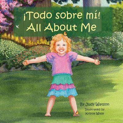 !Todo Sobre mi! All About Me by Wilde, Kristie