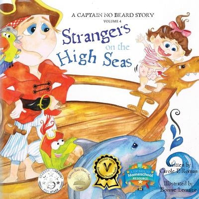 Strangers on the High Seas: A Captain No Beard Story by Roman, Carole P.