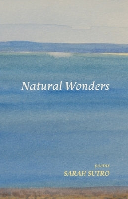 Natural Wonders by Sutro, Sarah