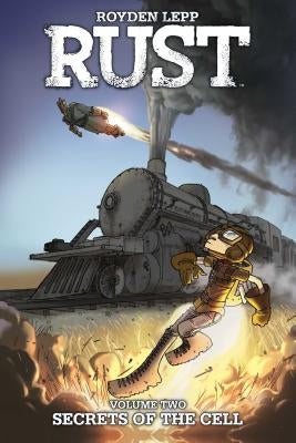 Rust Vol. 2: Secrets of the Cell by Lepp, Royden