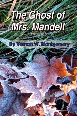 The Ghost of Mrs Mandell, second edition by Montgomery, Vernon