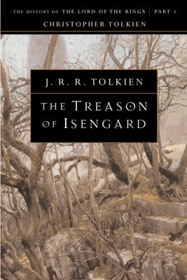 The Treason of Isengard by Tolkien, J. R. R.