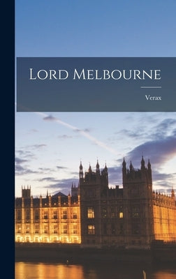 Lord Melbourne by Verax