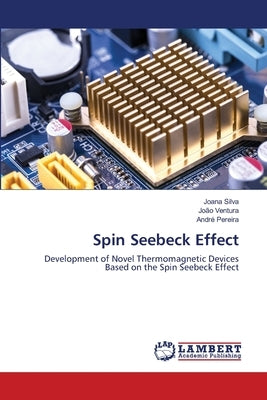 Spin Seebeck Effect by Silva, Joana