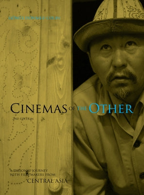 A Personal Journey with Film-Makers from Central Asia by Dönmez-Colin, Gönül