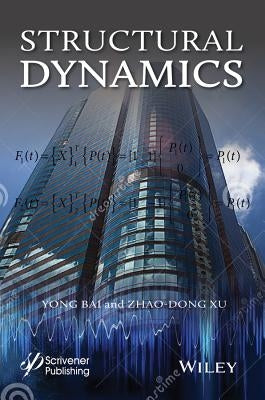 Structural Dynamics by Bai, Yong