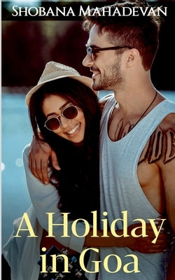 A Holiday in Goa by Mahadevan, Shobana