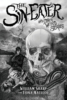 The Sin-Eater and Other Weird Stories by Sharp, William