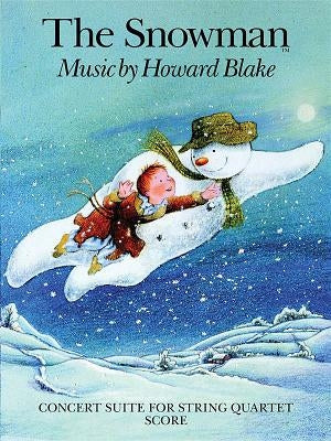 The Snowman: Concert Suite for String Quartet by Blake, Howard