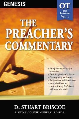The Preacher's Commentary - Vol. 01: Genesis: 1 by Briscoe, Stuart