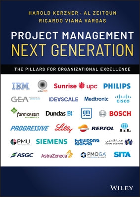 Project Management Next Generation: The Pillars for Organizational Excellence by Kerzner, Harold
