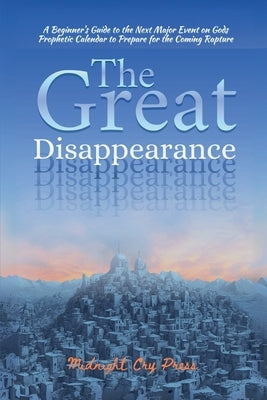 The Great Disappearance by Press, Midnight Cry