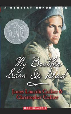 My Brother Sam Is Dead by Collier, James Lincoln