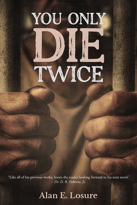 You Only Die Twice by Losure, Alan E.