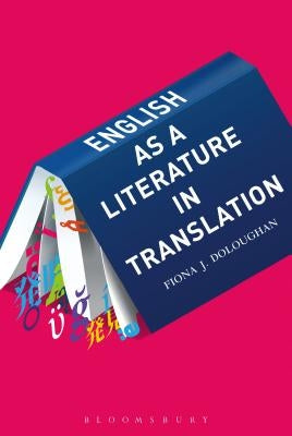 English as a Literature in Translation by Doloughan, Fiona J.