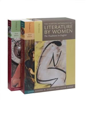 The Norton Anthology of Literature by Women: The Traditions in English by Gilbert, Sandra M.