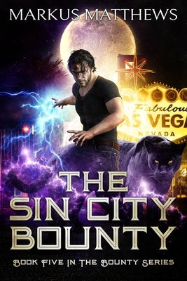 The Sin City Bounty by Matthews, Markus