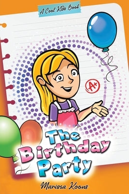 The Birthday Party by Koons, Marissa