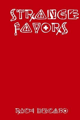 Strange Favors by Decabo, Rich