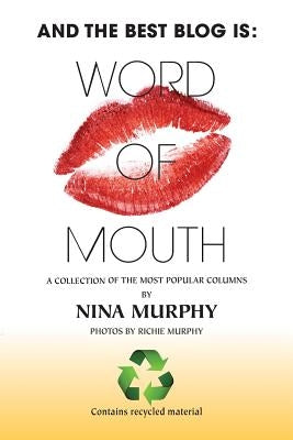 And The Best Blog Is: : Word of Mouth! by Murphy, Nina