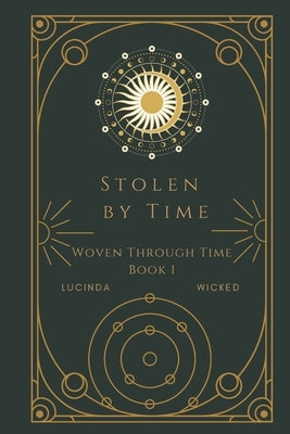 Stolen By Time by Wicked, Lucinda