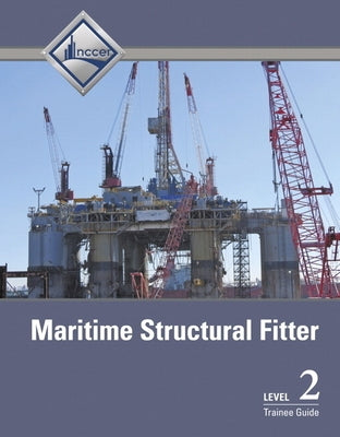 Maritime Structural Fitter Trainee Guide, Level 2 by Nccer