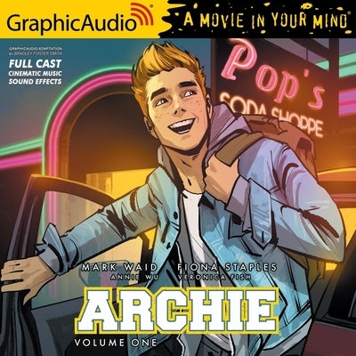Archie: Volume 1 [Dramatized Adaptation]: Archie Comics by Waid, Mark