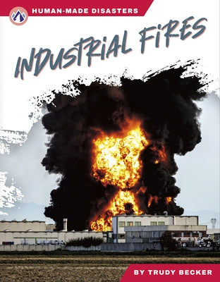 Industrial Fires by Becker, Trudy