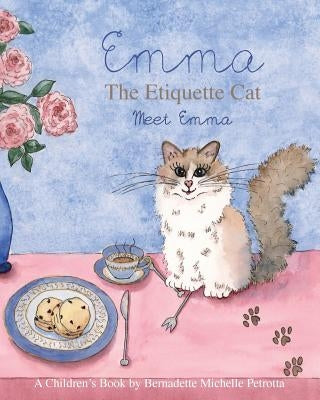 EMMA The Etiquette Cat: Meet Emma by Rivera, Jens O.