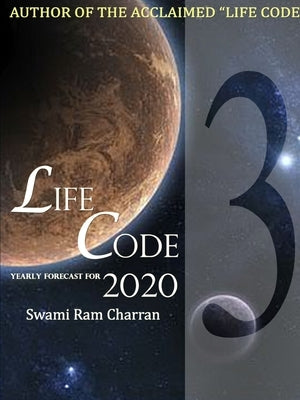 Lifecode #3 Yearly Forecast for 2020 Vishnu by Charran, Swami Ram