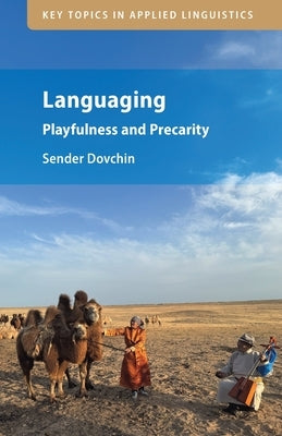 Languaging: Playfulness and Precarity by Dovchin, Sender