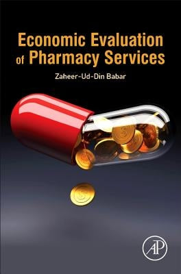 Economic Evaluation of Pharmacy Services by Babar, Zaheer-Ud-Din